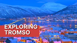 Top 10 Best Attractions to Visit in Tromso