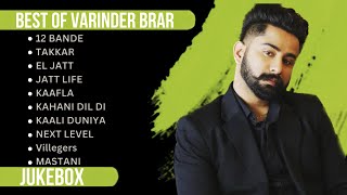 Best of Varinder Brar | Varinder Brar all songs | Latest Punjabi songs 2023 #varinderbrar
