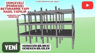 Betonarme Bir Yapı Nasıl Yapılır |Üç Katlı Betonarme Yapı |Kolon Yapımı |Kiriş Yapımı |Döşeme Yapımı