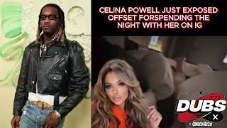 CELINA POWELL JUST EXPOSED OFFSET FOR SPENDING THE NIGHT WITH HER