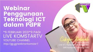 WEBINAR - PENGGUNAAN TEKNOLOGI ICT DALAM PdPR