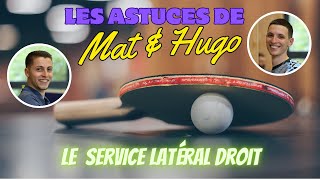 Apprendre le Tennis de Table : LE SERVICE LATÉRAL DROIT