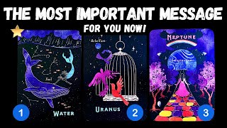 The Absolute Most Important Message For You Now?! ⭐️💡🔔⎮pick a card 🃏🔥