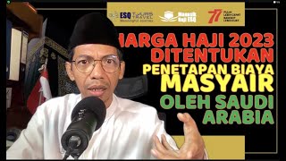 HARGA HAJI 2023 DITENTUKAN PENETAPAN BIAYA MASYAIR  OLEH SAUDI ARABIA