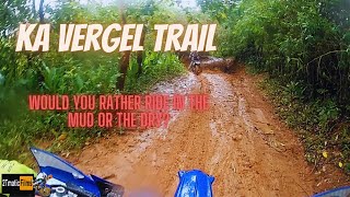 MUDDY TRAIL @ KA VERGEL