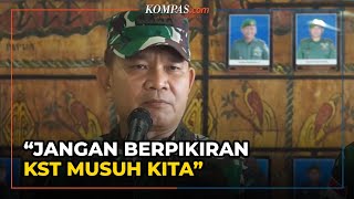 KSAD Dudung Abdurachman Minta Prajurit TNI Tak Anggap KST Sebagai Musuh