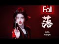 Fall ( 落 ) | Ju JingYi ( 鞠婧祎 ) | Lyrics Chi/Eng/Piyin