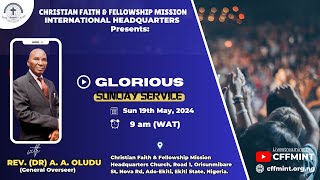 Glorious Sunday Service | Sun 26th May, 2024 | CFFMINT