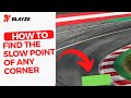 How To Find The Slow Point of a Corner