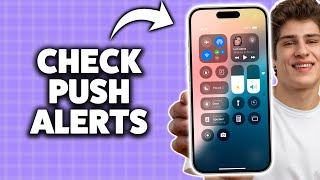 How To Check Push Notifications On iPhone 2026 (Step-By-Step Tutorial)