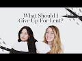 Unique Things to Give Up for Lent // Lent with Thérèse & Kelsey