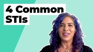 4 Common STI's [BONUS tips on how to prevent transmission]