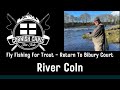 Fly Fishing For Trout - Return to Bibury Court - River Coln - June 2022