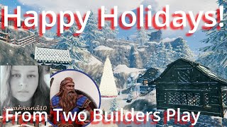 Holiday Village Tour - Happy Holidays from Two Builders Play - Valheim - Modded