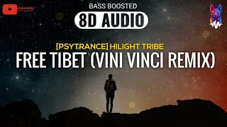 [PSYTRANCE] Hilight Tribe - Free Tibet (Vini Vinci remix)  [8D AUDIO] 🎧