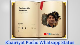 Sushant Singh Rajput Khairiyat Pucho Whatsapp Status| latest Whatsapp Status of Sushant|Arijit Singh