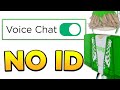 How To Get ROBLOX VOICE CHAT Without ID! (NO ID)