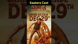 Kaatera Movie Actor | Kaatera Movie Cast Name | Kaatera Movie 2023 Full Cast & Actor Real Name