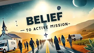 From Belief to Mission: Exploring John, Acts, and Romans