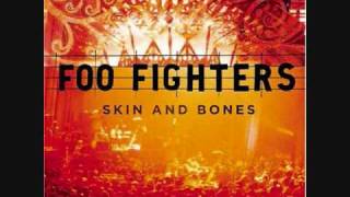 Foo Fighters-Friend of a Friend Live (Skin and Bones Album)