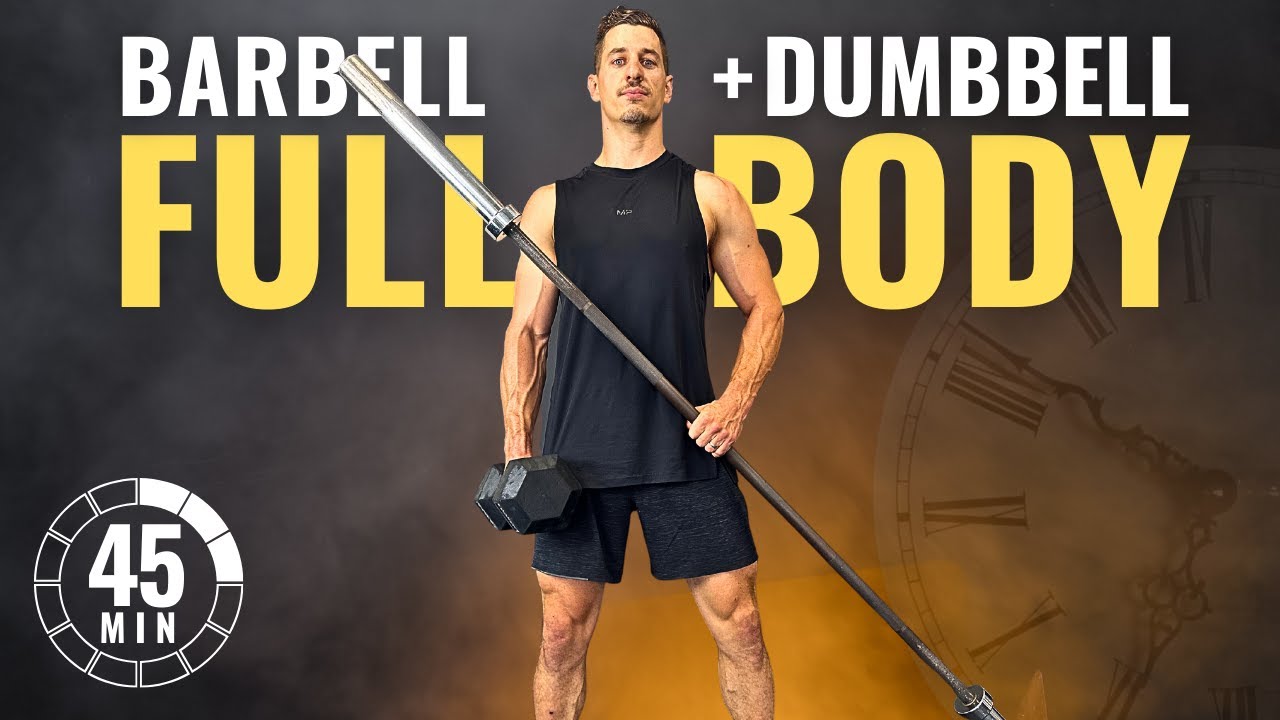 45 MIN FULL BODY BARBELL WORKOUT + DUMBBELLS | EMOM FINISHER - YouTube