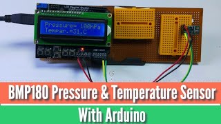 BMP180 Pressure & Temperature Sensor with Arduino