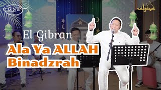 Ala Ya Allah bi Nadzroh - EL GIBRAN Gambus