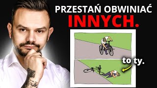 Jesteś JEDYNĄ osobą odpowiedzialną za swoje ŻYCIE!