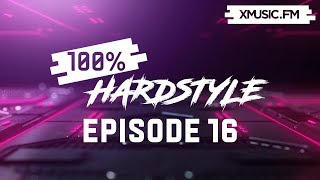 Episode 16 | 100% Hardstyle by Noizewreck