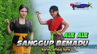 ALE ALE KAMPUT SANGGUP BEMADU KARYA AMAQ LANI BY GITA