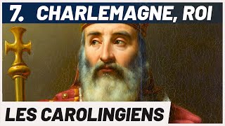 CHARLEMAGNE, roi des FRANCS. Série Mérovingiens & Carolingiens (7/8).