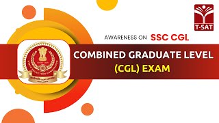 Awareness on SSC Combined Graduate Level (CGL)  Examination || T-SAT