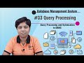 Query Processing - Query Processing and Optimization - Database Management System