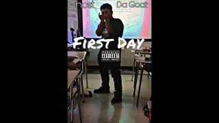 Ghost x Da Goat- First Day (Prod. TimmyDaHitman)