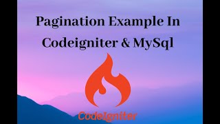 Codeigniter MySQL Pagination Example