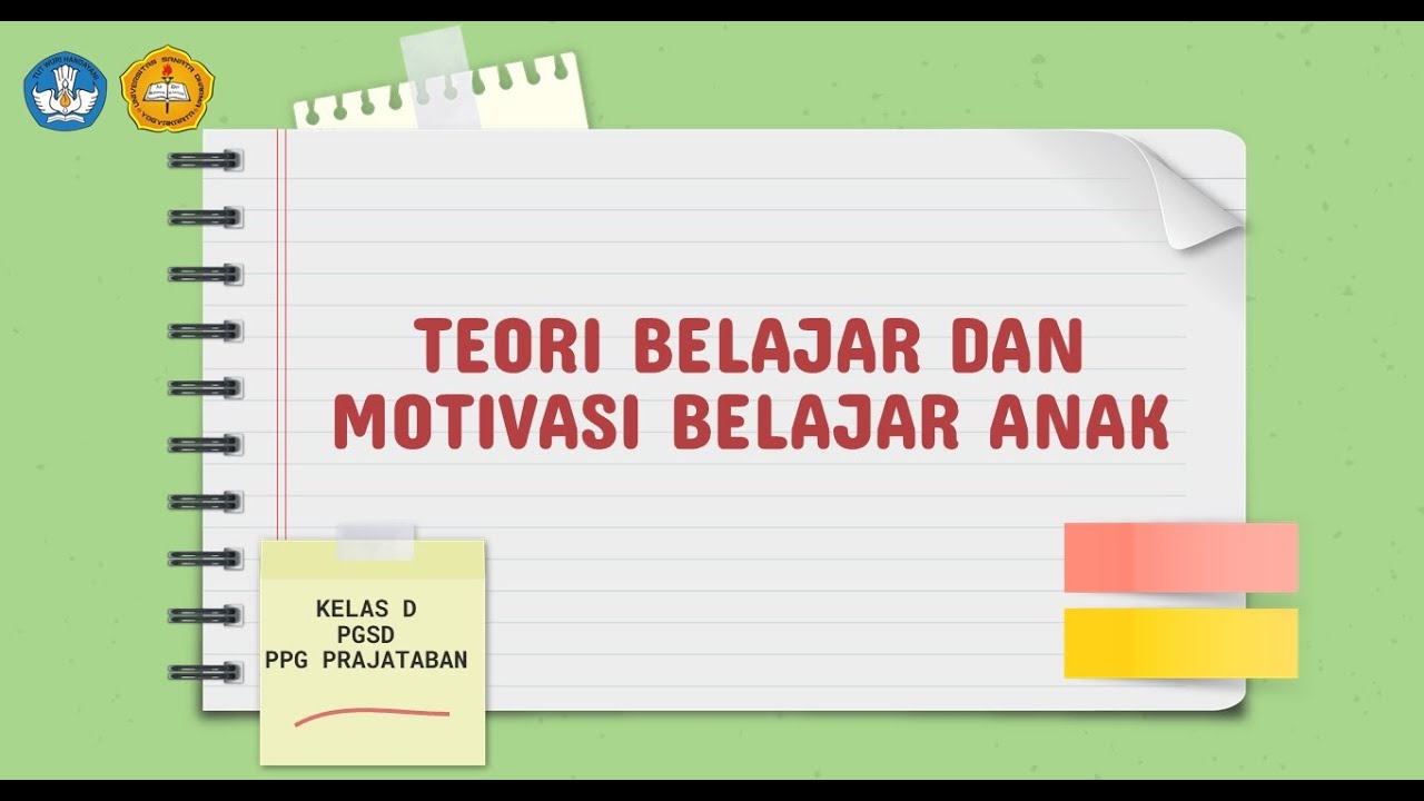 TOPIK 1: TEORI BELAJAR DAN MOTIVASI BELAJAR ANAK - YouTube