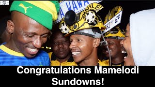 Kaizer Chiefs 1-5 Mamelodi Sundowns | Congratulations Mamelodi Sundowns!