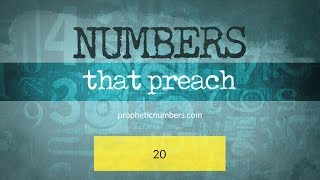 20 - “The Power of Expectancy” - Prophetic Numbers