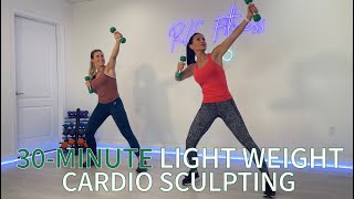 30-MINUTE FULL BODY SCULPTING WITH LIGHT WEIGHTS / BURN FAT WHILE TONING \u0026 TIGHTENING