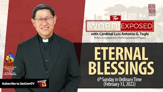 ETERNAL BLESSINGS | The Word Exposed with Cardinal Tagle (February 13, 2022)