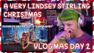 LINDSEY STIRLING MAKES ME CRY (REACTIONS) | VLOGMAS DAY 2