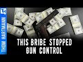 The Bribe That Stopped Gun Control Exposed