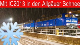 Mit den PRESS Br218 ins verschneite Oberstdorf | Mitfahrt von Ulm nach Oberstdorf im IC2013\