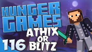 Minecraft: Hunger Games! - Game #116 - Team Athix Or Team Blitz!? w/Blitzwinger \u0026 Athix