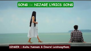 NIJAGE LYRICS || MANIPURI LYRICS SONG 2025 || NEW MANIPURI LYRICS SONG 2025