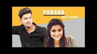 Parada(Full Video)Jass Manak | New Punjabi Song 2018 | Leaked Song | Bass boosted |