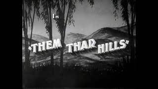 Laurel and Hardy , THEM THAR HILLS 1934