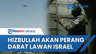 Pimpinan Hizbullah Ultimatum Israel, Pasukan Khusus akan Diterjunkan Perang Darat Pakai Senjata Baru