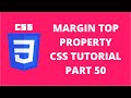 Margin Top CSS | CSS Tutorial Part 50
