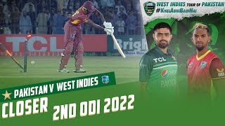 Closer | Pakistan vs West Indies | 2nd ODI 2022 | PCB | MO2T